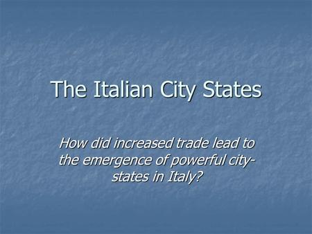 The Italian City States