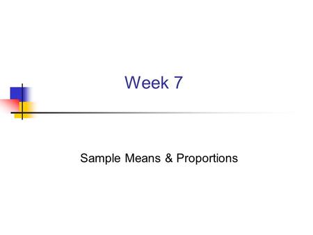 Sample Means & Proportions