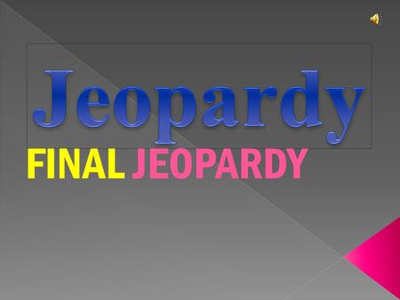 FINAL JEOPARDY $100 $200 $400 $300 $400 AirWaterEarthFire $300 $200 $400 $200 $100 $500 $100.