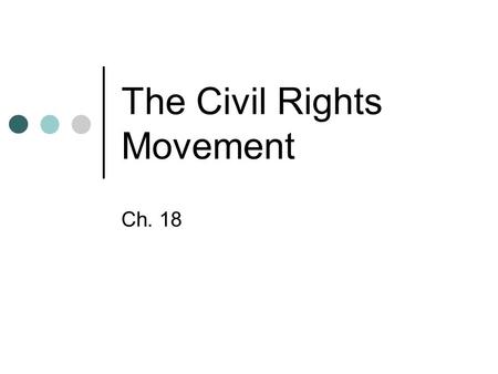 The Civil Rights Movement Ch. 18. Segregation Divides America De jure segregation- segregation upheld by law De facto segregation- segregation by unwritten.