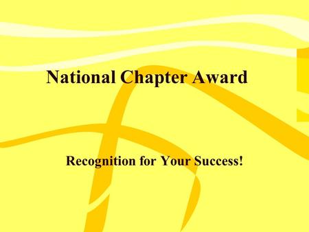 National Chapter Award Recognition for Your Success!