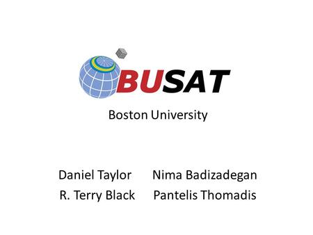 Boston University Daniel TaylorNima Badizadegan R. Terry BlackPantelis Thomadis.