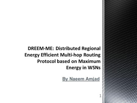 By Naeem Amjad 1.  Challenges  Introduction  Motivation  First Order Radio Model  Proposed Scheme  Simulations And Results  Conclusion 2.