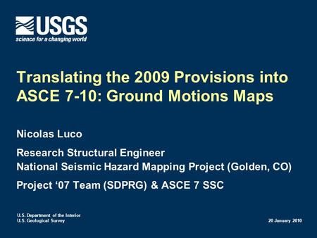 Translating the 2009 Provisions into ASCE 7-10: Ground Motions Maps