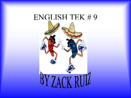 ENGLISH TEK # 9. English tek #9 TEKS#9- Part 1: Choose a food dish and describe how it reflects your culture, heritage, and family traditions. If you.