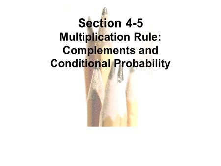 Complements and Conditional Probability