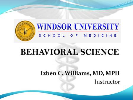 Izben C. Williams, MD, MPH Instructor