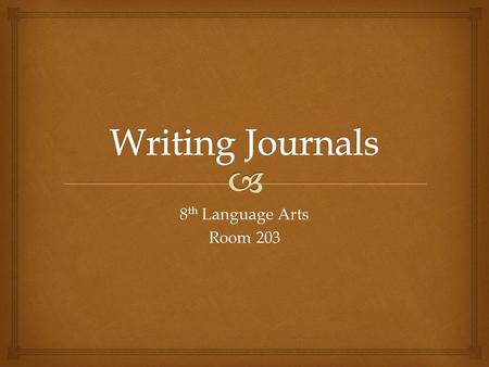 8 th Language Arts Room 203.   Creative  Fun to read  Interesting Pro’s.