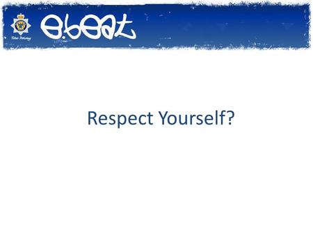 Respect Yourself?. e-beat What can a final warning or a conviction stop you doing? You may not be accepted for certain training opportunities or jobs.