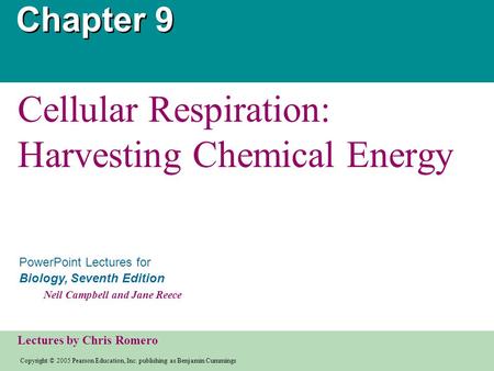 Copyright © 2005 Pearson Education, Inc. publishing as Benjamin Cummings PowerPoint Lectures for Biology, Seventh Edition Neil Campbell and Jane Reece.