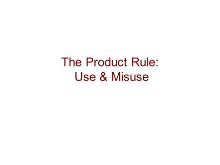 The Product Rule: Use & Misuse. Copyright © Peter Cappello 20112 The Product Rule If a procedure has 1.A 1 st stage with s 1 outcomes 2.A 2 nd stage with.