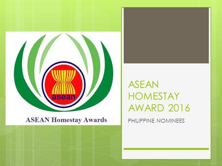 ASEAN HOMESTAY AWARD 2016 PHILIPPINE NOMINEES.