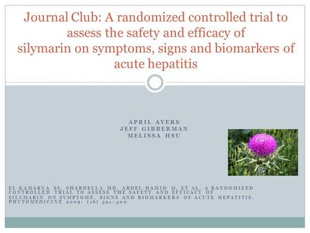 APRIL AYERS JEFF GIBBERMAN MELISSA HSU EL-KAMARYA SS, SHARDELLA MD, ABDEL-HAMID M, ET AL. A RANDOMIZED CONTROLLED TRIAL TO ASSESS THE SAFETY AND EFFICACY.