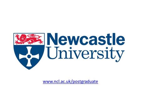 Www.ncl.ac.uk/postgraduate. Stats.