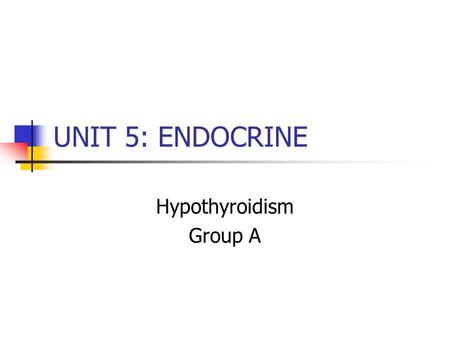 Hypothyroidism Group A