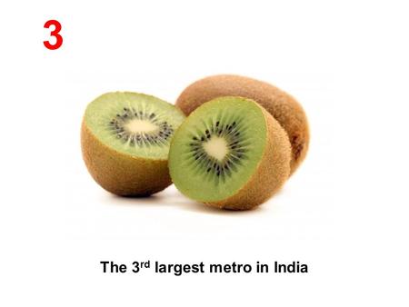 The 3rd largest metro in India