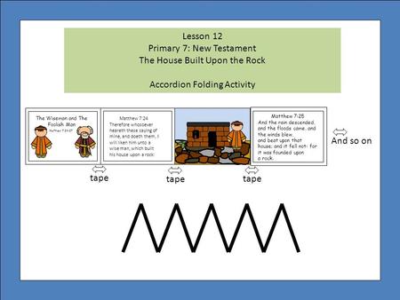 Primary 7: New Testament The House Built Upon the Rock