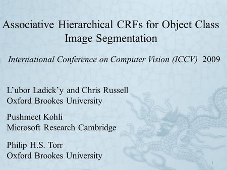 Associative Hierarchical CRFs for Object Class Image Segmentation