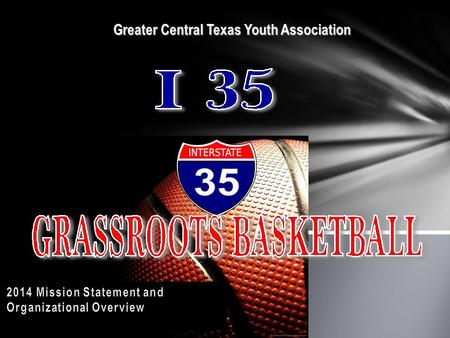 Greater Central Texas Youth Association Greater Central Texas Youth Association.