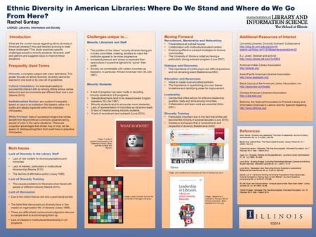 Rachel Suntop LIS502D: Libraries, Information and Society Ethnic Diversity in American Libraries: Where Do We Stand and Where do We Go From Here? References.