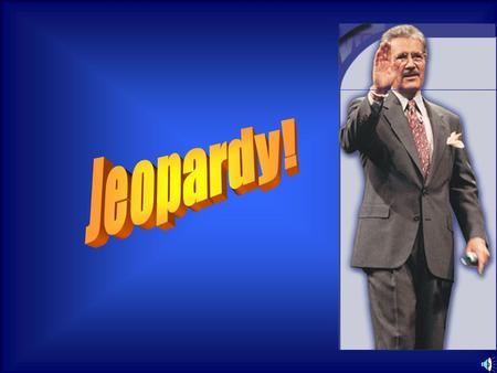 Team 1Team 2Team 3 Round 1 $ $$ Final Jeopardy The Game Final Jeopardy.