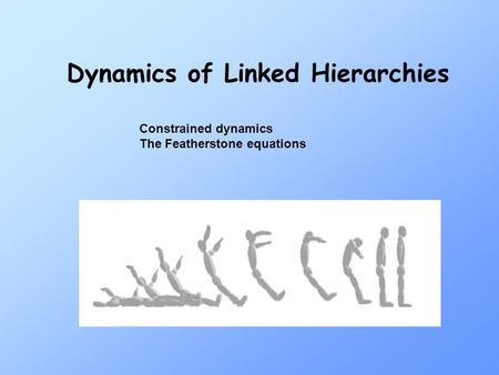 Dynamics of Linked Hierarchies