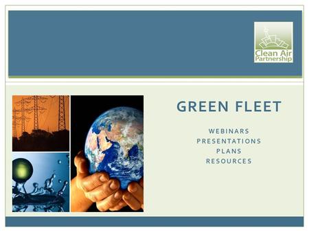 GREEN FLEET WEBINARS PRESENTATIONS PLANS RESOURCES.