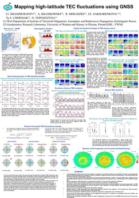 Mapping high-latitude TEC fluctuations using GNSS I.I. SHAGIMURATOV (1), A. KRANKOWSKI (2), R. SIERADZKI (2), I.E. ZAKHARENKOVA (1,2), Yu.V. CHERNIAK (1),