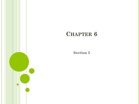 C HAPTER 6 Section 3. P RIMATES What type of species belong to group Primates? Humans, monkeys, and apes All are mammals What characteristics do all Primates.