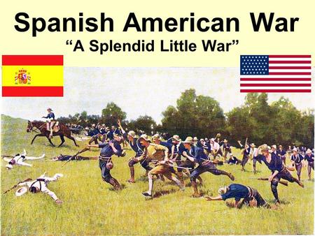 “A Splendid Little War”