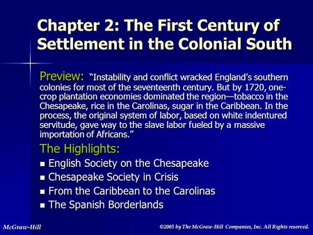 ©2005 by The McGraw-Hill Companies, Inc. All Rights reserved. ©2005 by The McGraw-Hill Companies, Inc. All Rights reserved.McGraw-Hill Chapter 2: The First.