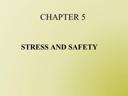 CHAPTER 5 STRESS AND SAFETY MM/FS/CK/ZH - OSH 1 (PH 3083)