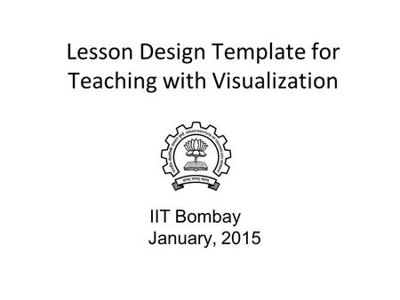 Lesson Design Template for Teaching with Visualization