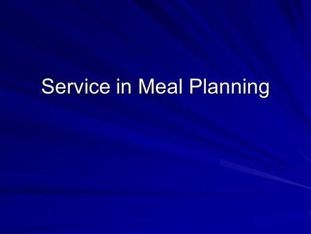 Service in Meal Planning