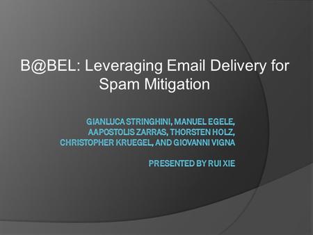 Leveraging  Delivery for Spam Mitigation.