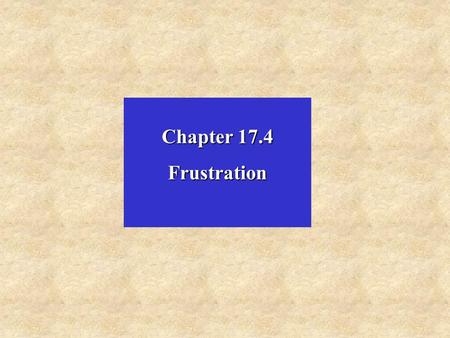 Chapter 17.4 Frustration. A contract is frustrated where for reasons beyond the parties’ control, the contract becomes impossible to perform. The impossibility.