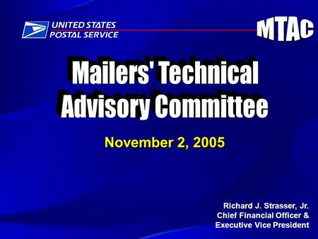 Richard J. Strasser, Jr. Chief Financial Officer & Executive Vice President November 2, 2005.