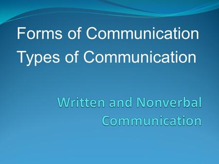 Written and Nonverbal Communication