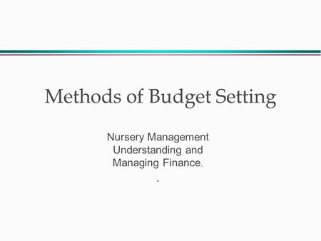 Methods of Budget Setting