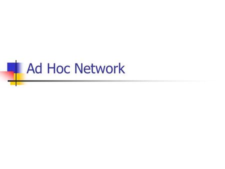 Ad Hoc Network.