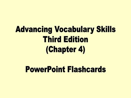 Advancing Vocabulary Skills Third Edition (Chapter 4)