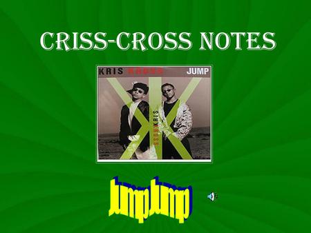 Criss-cross notes. Criss-Cross Method Criss-cross is a _________ to help you find chemical __________ when you _________ atoms. shortcut formulas combine.