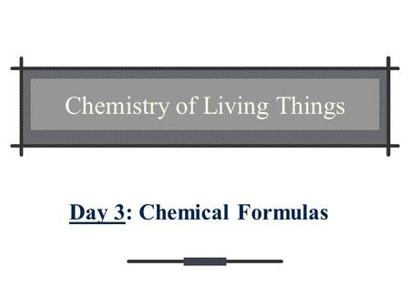 Chemistry of Living Things