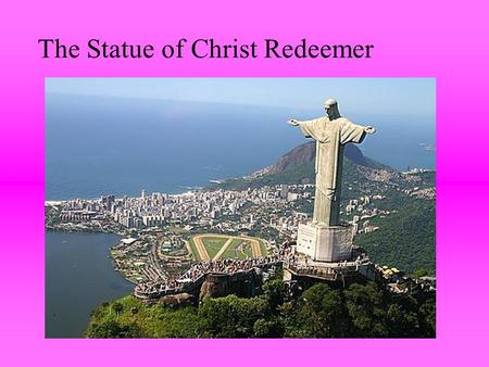 The Statue of Christ Redeemer. The Statue of Christ Redeemer is located on top of Corcovado mountain in Rio de Janeiro, Brazil.