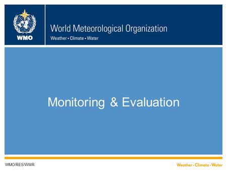 Monitoring & Evaluation