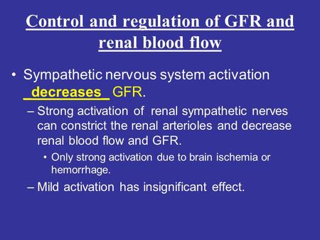 Control and regulation of GFR and renal blood flow