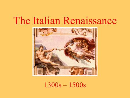 The Italian Renaissance