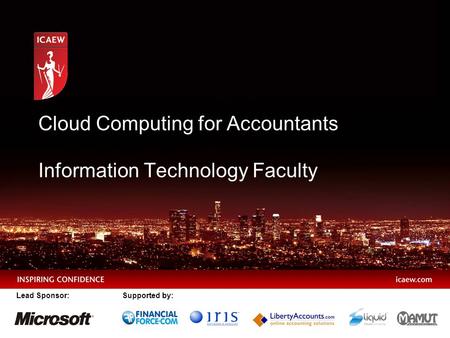 Cloud Computing for Accountants Information Technology Faculty Lead Sponsor:Supported by: