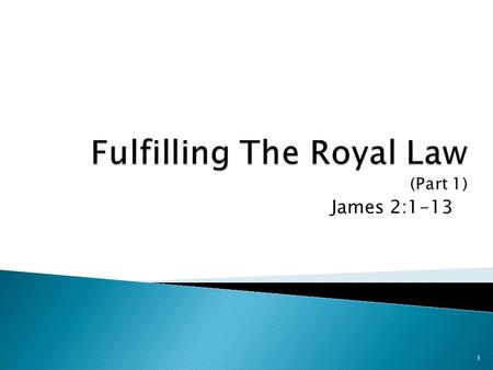 James 2:1-13 1. “The faith” – Objective sense. Acts 13:4-12; Galatians 1:11, 23 The Word Of God = The Faith = The Teaching (Doctrine KJV) = The Gospel.