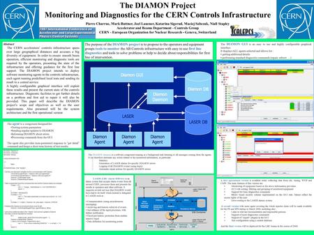 The DIAMON Project Monitoring and Diagnostics for the CERN Controls Infrastructure Pierre Charrue, Mark Buttner, Joel Lauener, Katarina Sigerud, Maciej.